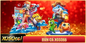 Bắn Cá XOSO66