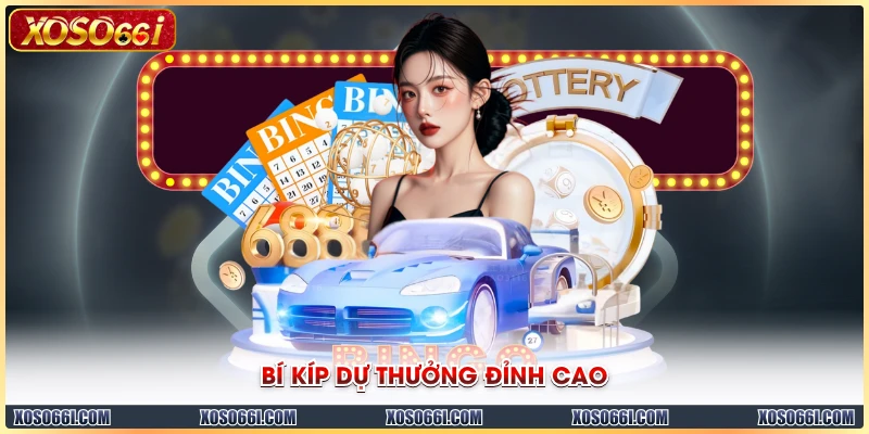 Bí kíp dự thưởng đỉnh cao