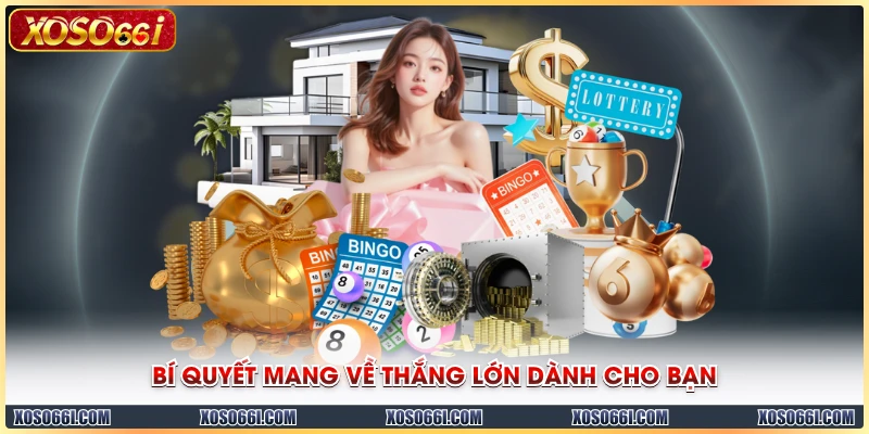 Bí quyết mang về thắng lớn dành cho bạn