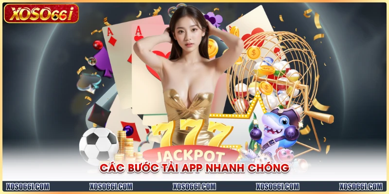 Các bước tải app nhanh chóng