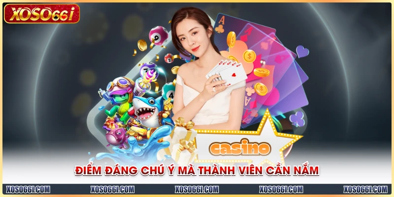 Điểm đáng chú ý mà thành viên cần nắm