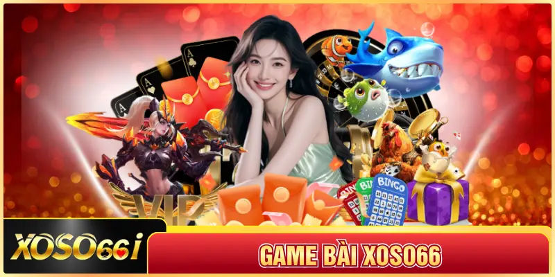 Game Bài XOSO66