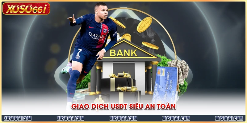 Giao dịch USDT siêu an toàn