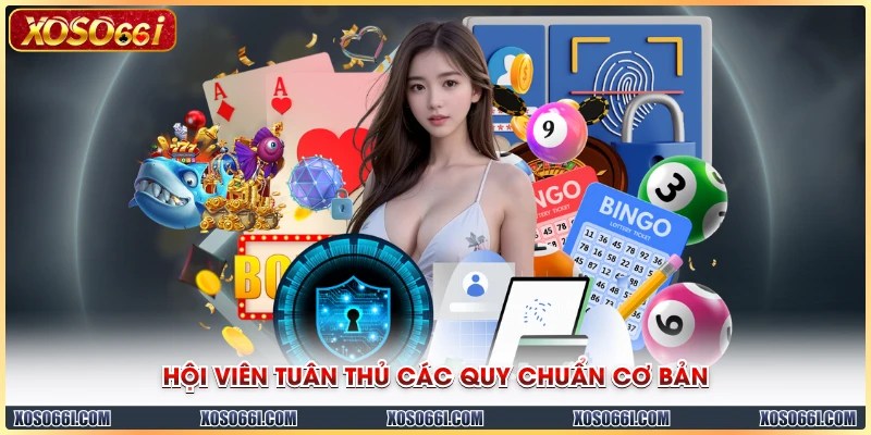 Hội viên tuân thủ các quy chuẩn cơ bản