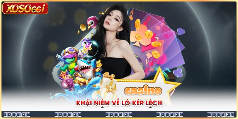 Khái niệm về lô kép lệch