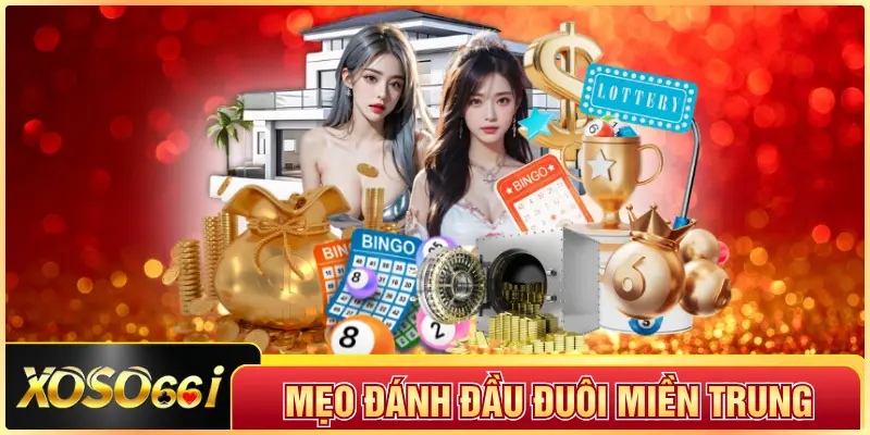 Mẹo Đánh Đầu Đuôi Miền Trung