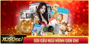 Soi Cầu Ngũ Hành Can Chi