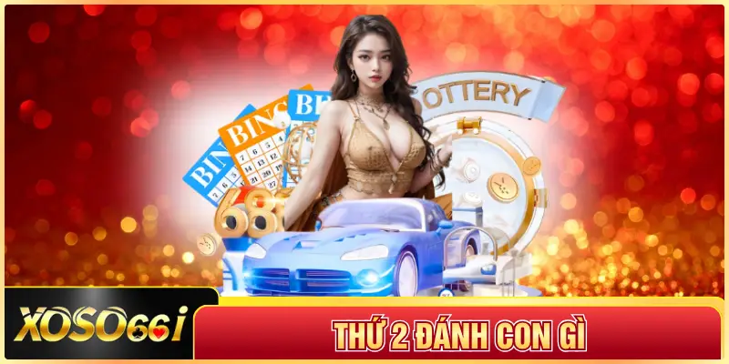 Thứ 2 đánh con gì