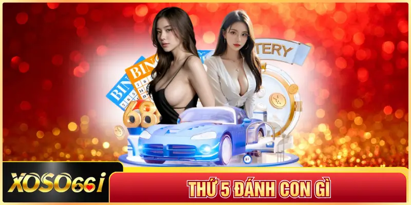 Thứ 5 Đánh Con Gì