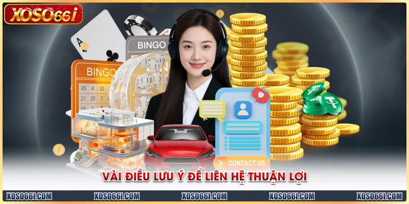 Vài điều lưu ý để liên hệ thuận lợi